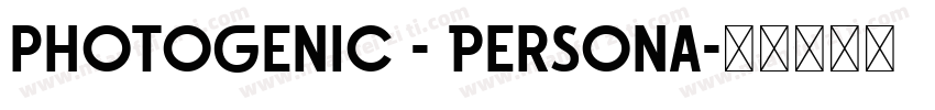 photogenic - Persona字体转换
